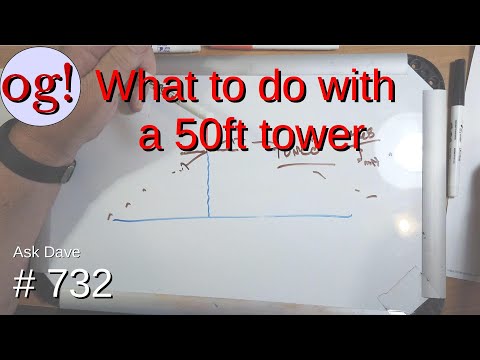 What to do with a 50ft Tower? (#732)