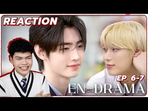 Reaction-EN-DRAMA[EP.6-7]|