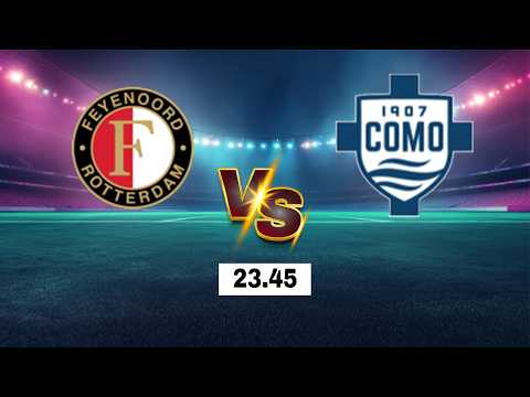 LIVE 🔴 Feyenoord vs Como | UEFA Champions League 2026 | Live Score