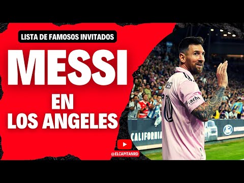 Messi recibió todos estos invitados a su partido en Los Ángeles