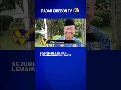 Sejumlah ASN Kec Lemahwungkuk Sakit