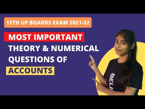 Most Important Questions | Theory & Numerical | Accounts | 12th UP BOARD EXAM 2021-22