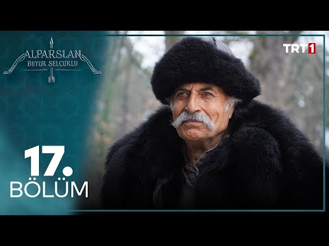 Alparslan Büyük Selçuklu 17. Bölüm