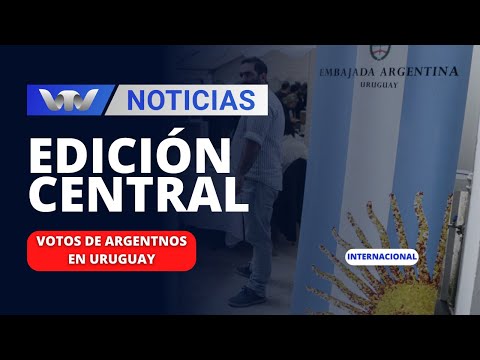 Edición Central 20/11 | El voto de los argentinos en Uruguay