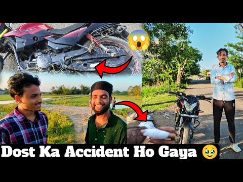 Dost Ka Accident Ho Gaya 🥹|| Dekhne Ja Rahe Hain ||