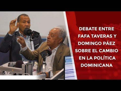 Debate entre Fafa Taveras y Domingo Páez sobre el cambio en la política dominicana