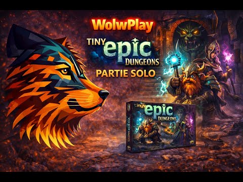 Tiny Epic Dungeons : Un vrai Dungeon Crawler… dans une mini boîte ? | Partie Solo