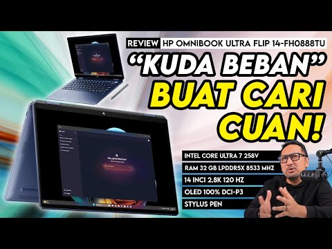 Laptop Premium & Mewah yg Kencang Buat Cari Duit: Review HP OmniBook Ultra Flip 14-fh0888TU