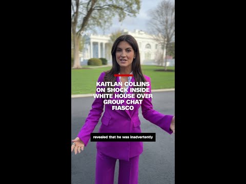 Kaitlan Collins on shock inside White House over group chat fiasco