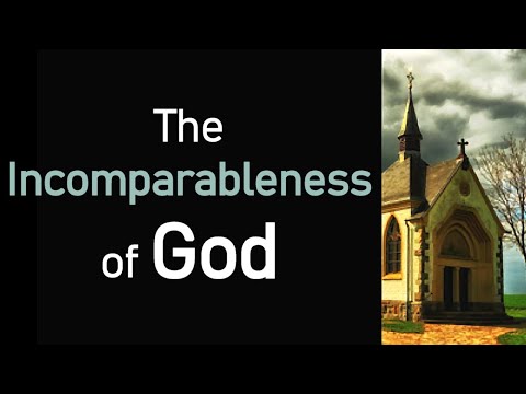 The Incomparableness of God - George Swinnock