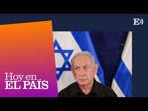 Netanyahu, un animal político que se lo juega todo en Gaza | PODCAST Hoy en EL PAÍS