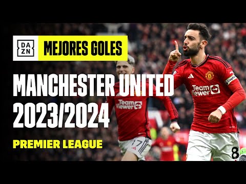 Mejores goles del Manchester United en la Premier League 2023/2024 | Highlights y resumen