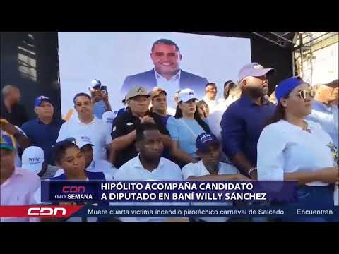 Hipólito acompaña candidato a diputado en Baní Willy Sánchez