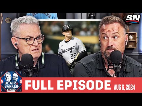 Woeful White Sox & Jays/Orioles Preview | Blair and Barker Full Episode