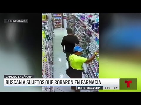 Buscan a sospechosos de robar en farmacia de Sabana Grande