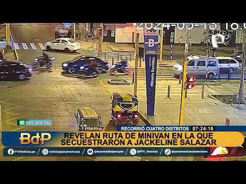 BDP revelan ruta del secuestro de Jackeline Salazar
