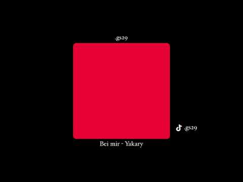 Bei mir - Yakary (Audio)