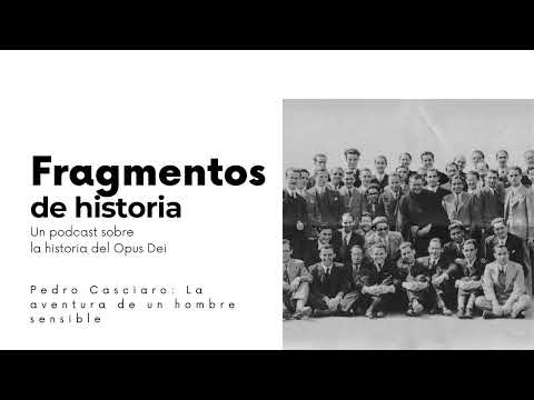 Pedro Casciaro: La aventura de un hombre sencillo -(Fragmentos de historia)