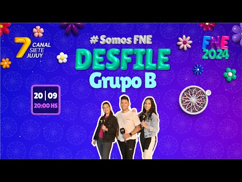 [ EN VIVO] Canal 7 de Jujuy! Desfile Grupo B