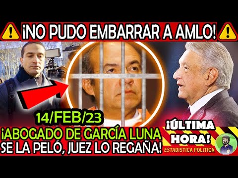 SE LA PELARON ¡ COBARDES ABOGADOS DE G LUNA QUIEREN EMBARRAR A AMLO EN JUICIO y JUEZ LOS REGAÑA !