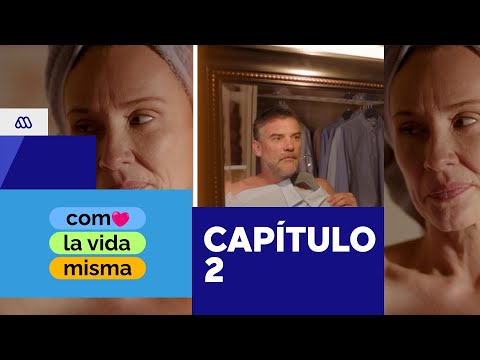 Como la vida misma / Capítulo 2 / Mega