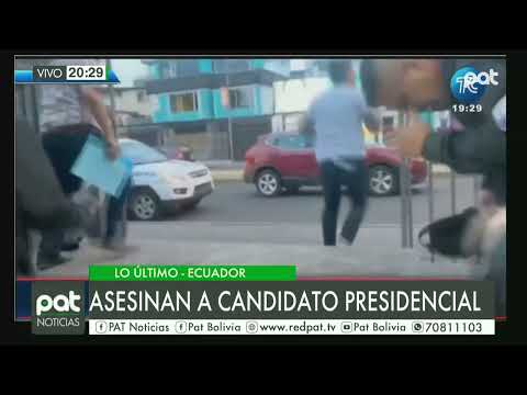 Caso homicidio: Asesinan a candidato presidencial en Ecuador