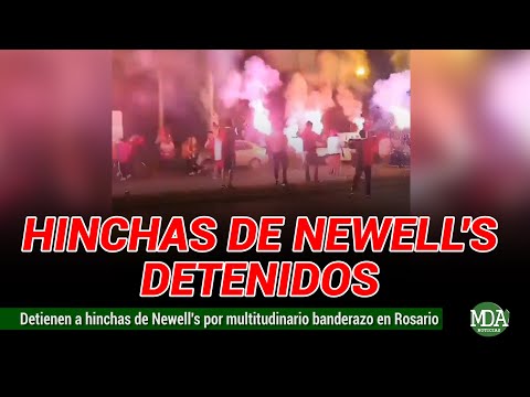 Detienen a HINCHAS de NEWELL’S por MULTITUDINARIO BANDERAZO en ROSARIO
