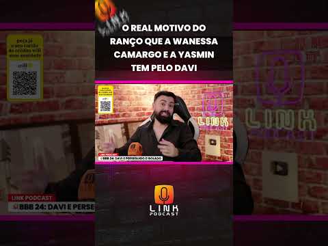 BBB24: REAL MOTIVO DO RANÇO PELO DAVI | LINK PODCAST