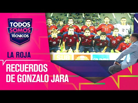 Los icónicos RECUERDOS de Gonzalo Jara con La Roja - Todos Somos Técnicos