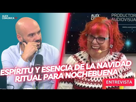 ESPÍRITU Y ESENCIA DE LA NAVIDADRITUAL PARA NOCHEBUENA, con Maria Rosa March AlexComunicaTV