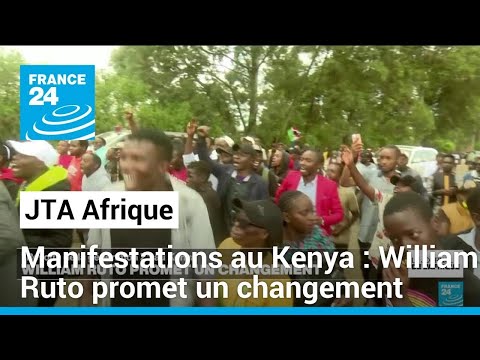 Kenya : révolte de la génération Z, William Ruto promet un changement • FRANCE 24