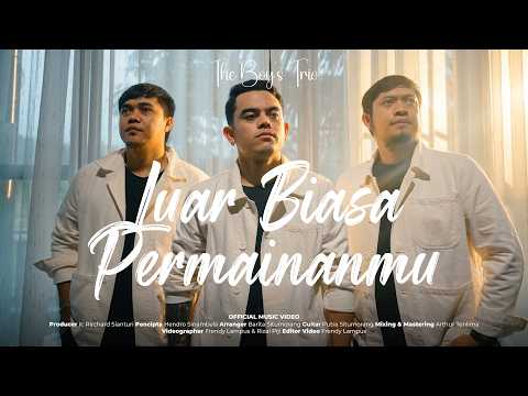 The Boy's Trio - Luar Biasa Permainanmu (Lagu Batak Terbaru 2026) Official Music Video