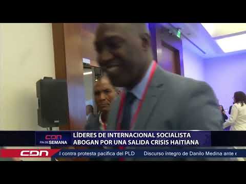 Líderes Internacional Socialista abogan por una salida crisis haitiana
