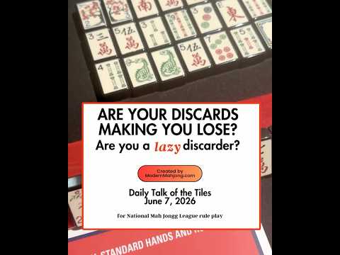 Are your Discards taking away your wins? Daily Talk of Tiles Modern Mahjong June 7, 2026; Hands 369