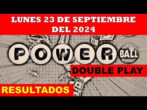 RESULTADOS POWERBALL DOUBLE PLAY DEL LUNES 23 DE SEPTIEMBRE DEL 2024 /LOTERÍA DE ESTADOS UNIDOS