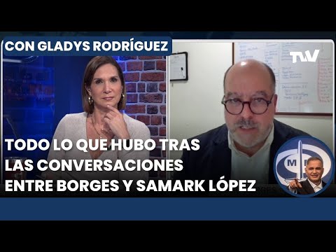 Julio Borges da su versión sobre las llamadas con el empresario Samark López | Gladys Rodríguez