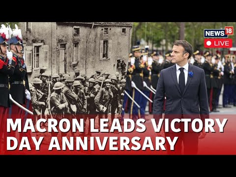 French President Macron Marks 79th Anniversary Of WWII End | Victory In Europe Day Live | N18L
