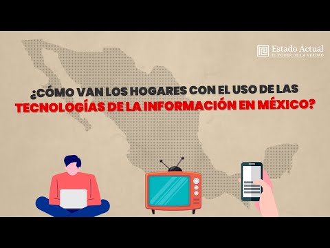 ¿Cómo van los hogares con el uso de la tecnologías de la información en México?