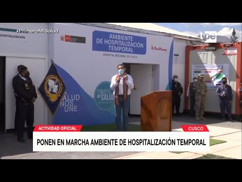 Jefe de Estado participa de la puesta en marcha de ambiente de hospitalización temporal en Cusco