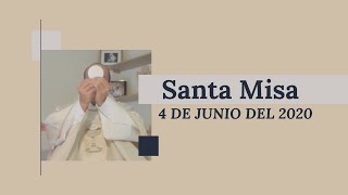 EN VIVO: La Eucaristía del Jueves 4 de Junio (2020/06/04)