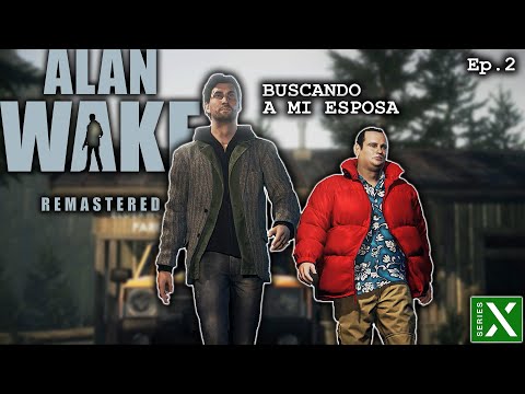 ALAN WAKE REMASTERED | ESPAÑOL LATINO | EPISODIO 2 | XBOX SERIES X 4K 60FPS