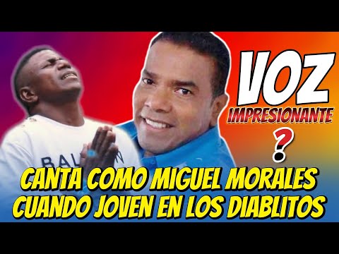 Canta como Miguel Morales Cuando Joven en los Diablitos del vallenato ?