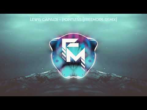 Lewis Capaldi  - Pointless (Freemore Remix) LYRIC VIDEO