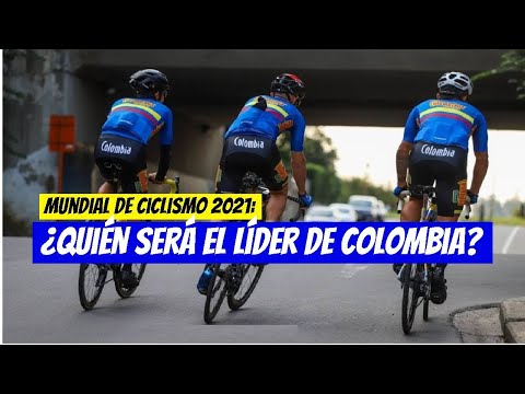 MUNDIAL DE CICLISMO ? ¿Quién Será el Líder de COLOMBIA