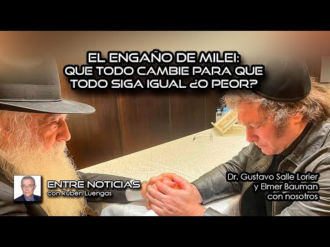 El engaño de Milei: que todo cambie para que todo siga igual ¿o peor? | Rubén Luengas | #ENVIVO