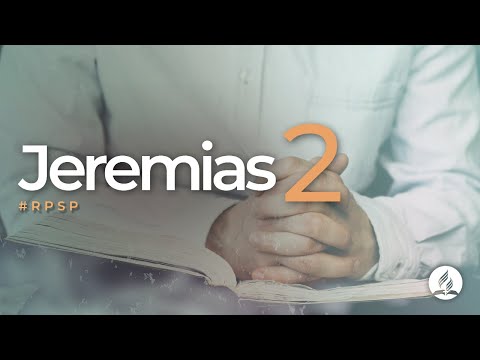 Jeremias 2 -  Reavivados por sua Palavra | #RPSP