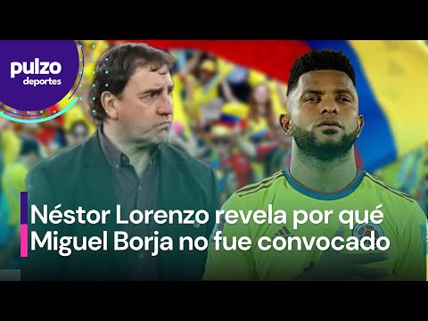 Néstor Lorenzo revela por qué Miguel Borja no fue convocado para la Selección Colombia