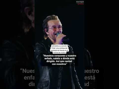 U2 dedica su canción ‘Pride’ a las víctimas del atentado de #Hamás en el Festival de Música Nova