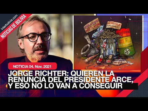 ? JORGE RICHTER: EL PARO ES UN INTENTO DE GOLPE DE ESTADO, PARA QUE SE VAYA LUIS ARCE CATACORA ?