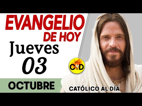 Evangelio del día de Hoy Jueves 03 de Octubre de 2024 Lectura y Reflexión católica #evangeliodehoy